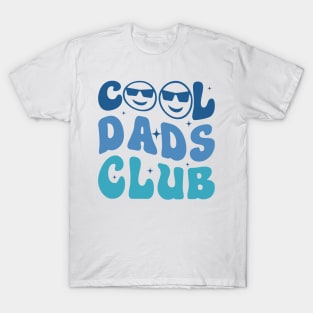 Cool Dads Club Funny Smile Gift For Men Father days T-Shirt